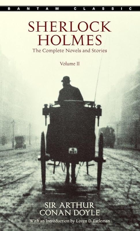 Sherlock Holmes: The Complete Novels and Stories, Volume II (Bantam Classic) by Sir Arthur Conan Doyle