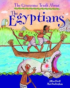 The Egyptians (Gruesome Truth about)