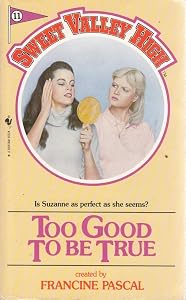 Too Good to Be True (Sweet Valley High)