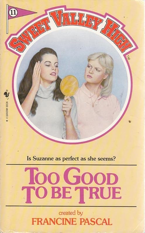 Too Good to Be True (Sweet Valley High) by Kate William