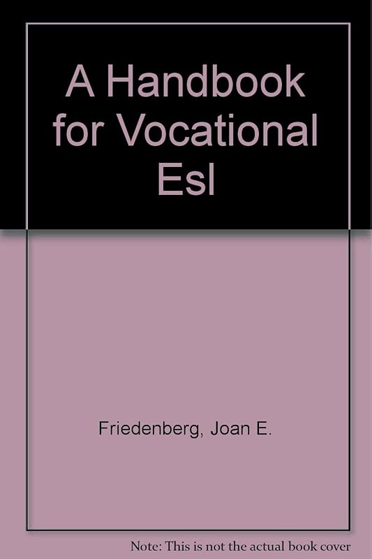 A Handbook for Vocational Esl by Joan E. Friedenberg