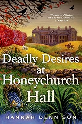 Deadly Desires at Honeychurch Hall: A Mystery