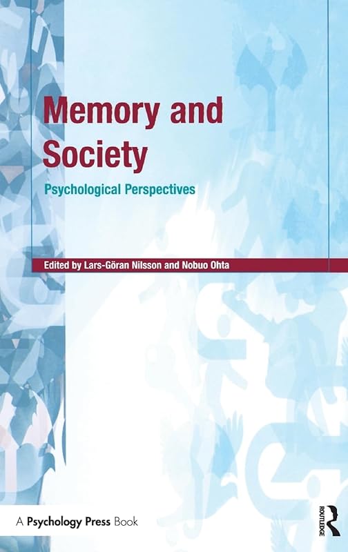 Memory and Society: Psychological Perspectives by Lars-goran Nilsson