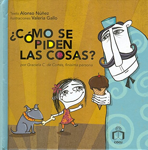 Como se piden las cosas by Alonso NuÌnÌƒez