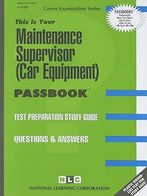 Maintenance Supervisor (Car Equipment)(Passbooks) (Career Examination Series)