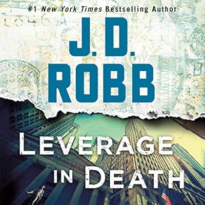 Leverage in Death: In Death, Book 47