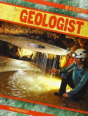 Be a Geologist