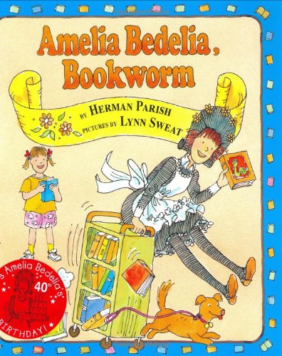 Amelia Bedelia, Bookworm by Herman Parish