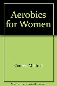 Aerobics for Women by Mildred Cooper