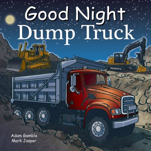 Good Night Dump Truck by Adam Gamble