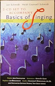 2 CD Set for Schmidt/Counsell Schmidt's Basics of Singing, 6th by Jan Schmidt