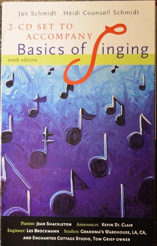 2 CD Set for Schmidt/Counsell Schmidt's Basics of Singing, 6th by Jan Schmidt
