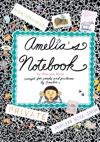 Amelia's Notebook by Marissa Moss