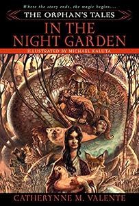 The Orphan's Tales: In the Night Garden