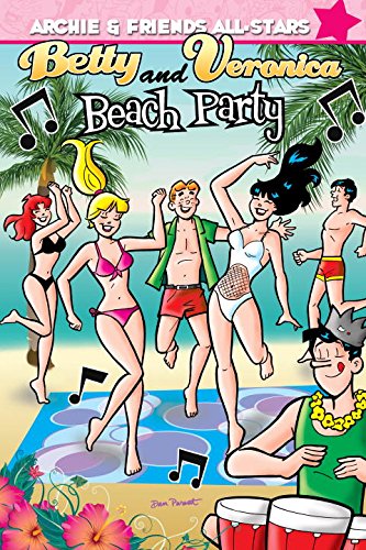 Betty &amp; Veronica Beach Party by Dan Parent
