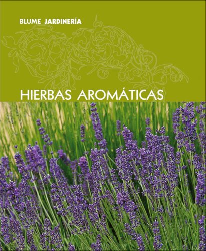 Hierbas aromaticas (Blume jardineria) (Spanish Edition) by Murdoch Books