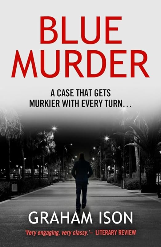 BLUE MURDER an uforgettable police procedural thriller (A Tommy Fox Thriller Book 8) by Graham Ison