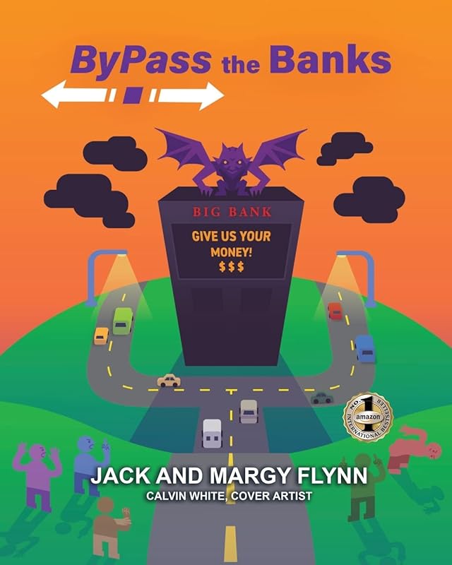 Bypass the Banks by Jack Flynn