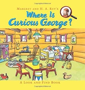 Where Is Curious George?: A Look and Find Book