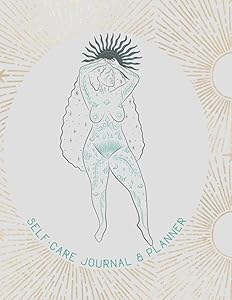 Goddess Self-Care Journal & Planner: Self-Care Journal & Planner with Affirmations, Goals, and Self-Reflection Exercises by Emerald Reverie