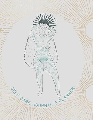 Goddess Self-Care Journal & Planner: Self-Care Journal & Planner with Affirmations, Goals, and Self-Reflection Exercises