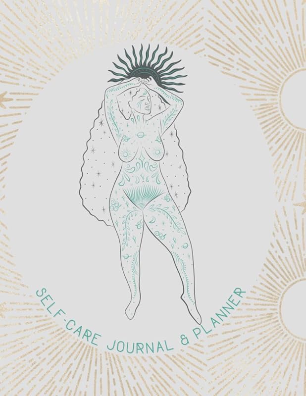 Goddess Self-Care Journal & Planner: Self-Care Journal & Planner with Affirmations, Goals, and Self-Reflection Exercises by Emerald Reverie