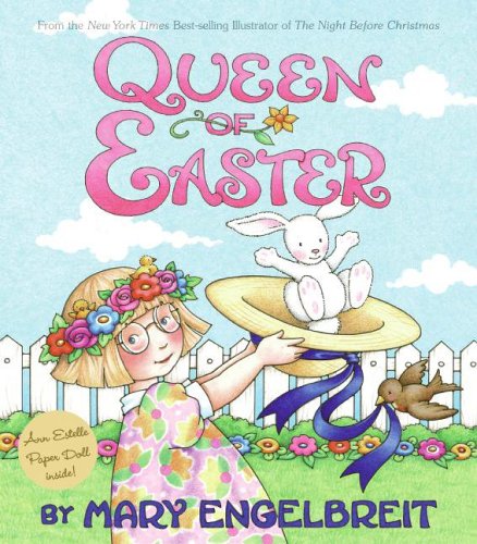 Queen of Easter (Ann Estelle Stories) by Mary Engelbreit