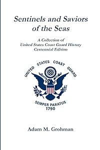 Sentinels and Saviors - Special Edition by Adam M. Grohman