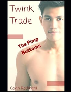 Twink Trade: The Pimp Bottoms