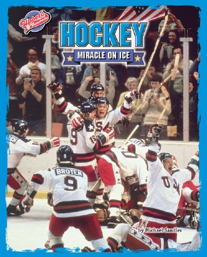 Hockey: Miracle on Ice by Michael Sandler