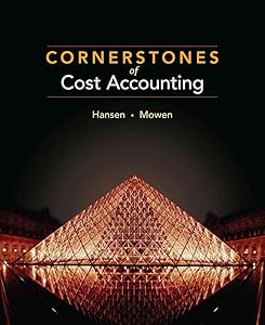 Cornerstones of Cost Accounting (Available Titles CengageNOW) by Don Hansen