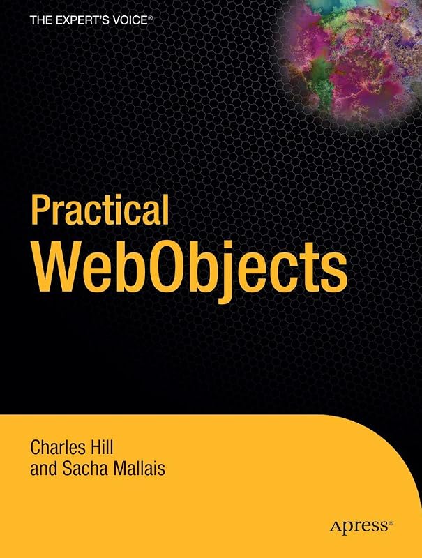 Practical WebObjects by Charles Hill