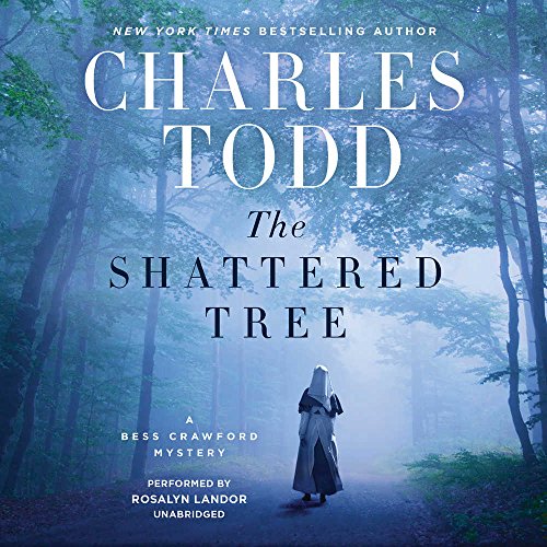The Shattered Tree by Charles Todd