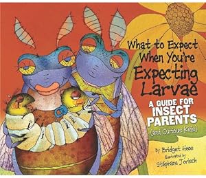 What to Expect When You're Expecting Larvae: A Guide for Insect Parents