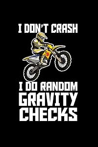 I Don't Crash. I Do Random Gravity Checks: 110 Game Sheets - 660 Tic-Tac-Toe Blank Games | Soft Cover Book For Kids For Traveling & Summer Vacations | ... X 22.86 Cm | Single Player | Funny Great Gi