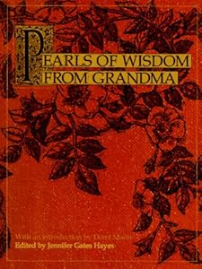 Pearls of Wisdom from Grandma by Ed J. Hayes