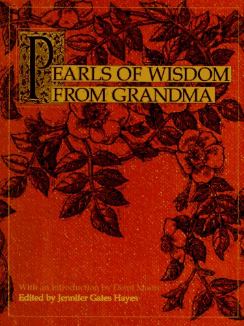Pearls of Wisdom from Grandma by Ed J. Hayes