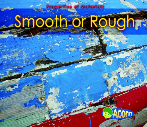 Smooth or Rough (Properties of Materials) by Charlotte Guillain