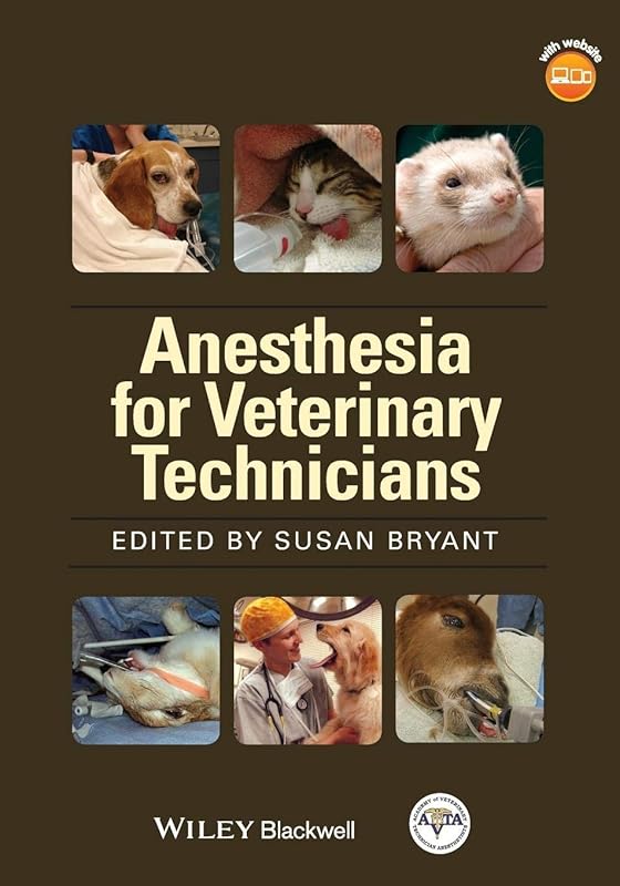 Anesthesia for Veterinary Technicians by Susan Bryant