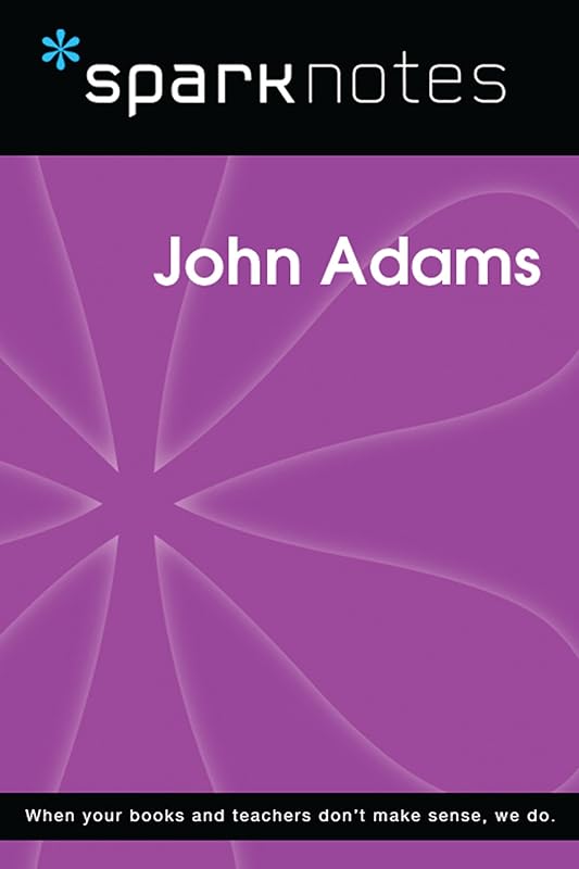 John Adams (SparkNotes Biography Guide) by SparkNotes