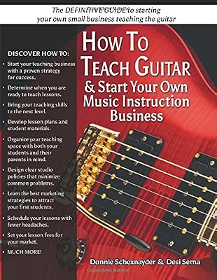 How To Teach Guitar &amp; Start Your Own Music Instruction Business