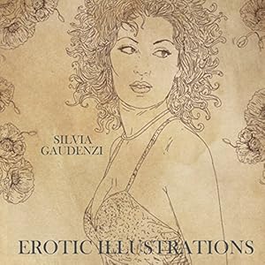 erotic illustrations: erotic illustrations by silvia gaudenzi