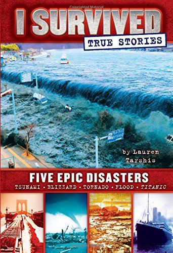 I survived true stories : five epic disasters by Lauren Tarshis