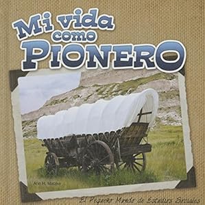 Mi Vida Como Pionero