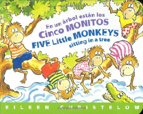En un Arbol Estan los Cinco Monitos / Five Little Monkeys Sitting in a Tree (Spanish Edition) by Eileen Christelow