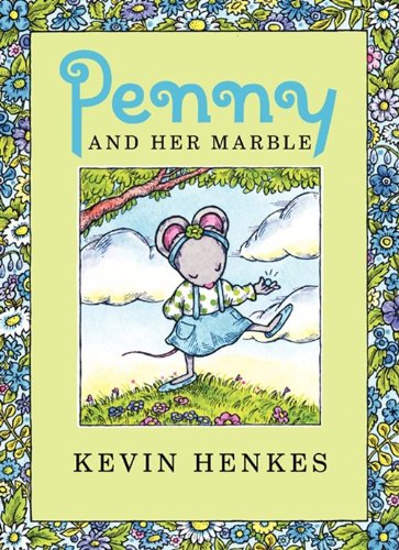 Penny and Her Marble by Kevin Henkes