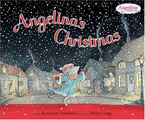 Angelina's Christmas (Angelina Ballerina) by Helen Craig