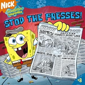 Stop the Presses! (Spongebob Squarepants)