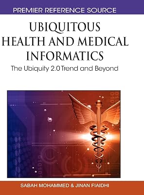 Ubiquitous Health and Medical Informatics: The Ubiquity 2.0 Trend and Beyond