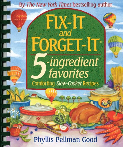Fix-it And Forget-it 5-ingredient Favorites by Phyllis Pellman Good